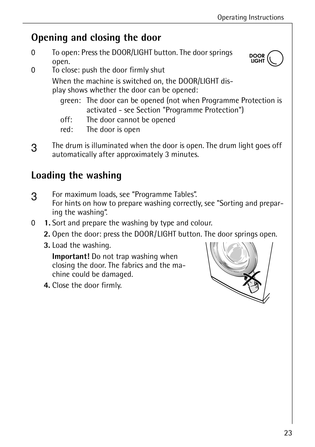 AEG 88840 manual Opening and closing the door, Loading the washing 