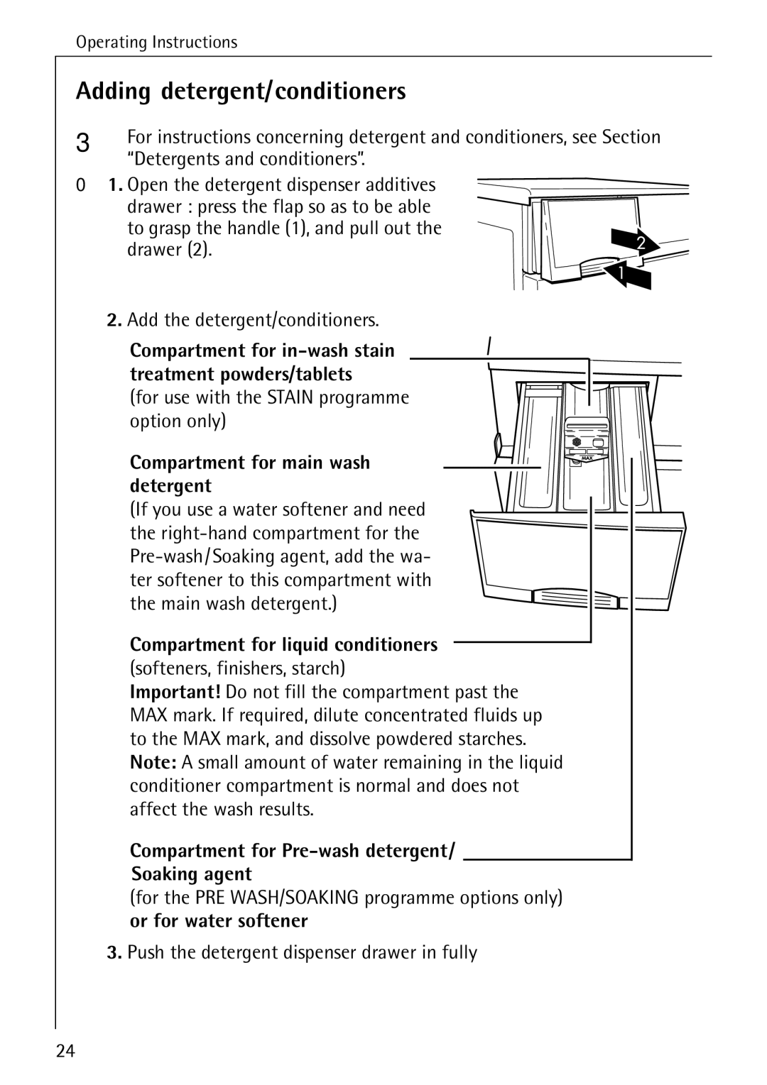 AEG 88840 manual Adding detergent/conditioners, Detergents and conditioners, For use with the Stain programme option only 