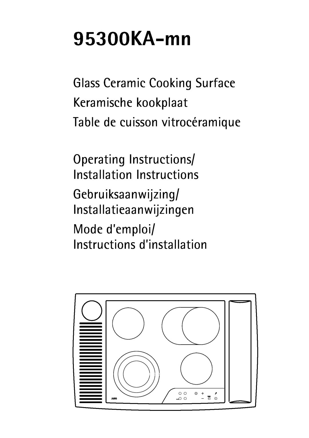 AEG 95300KA-MN operating instructions Table de cuisson vitrocéramique, Operating Instructions/ Installation Instructions 