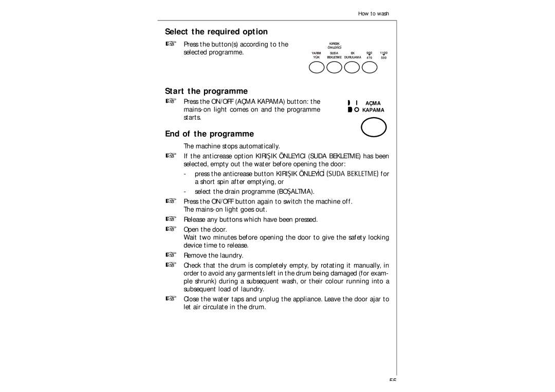 AEG 97-115 manual Select the required option, Start the programme, End of the programme, Machine stops automatically 