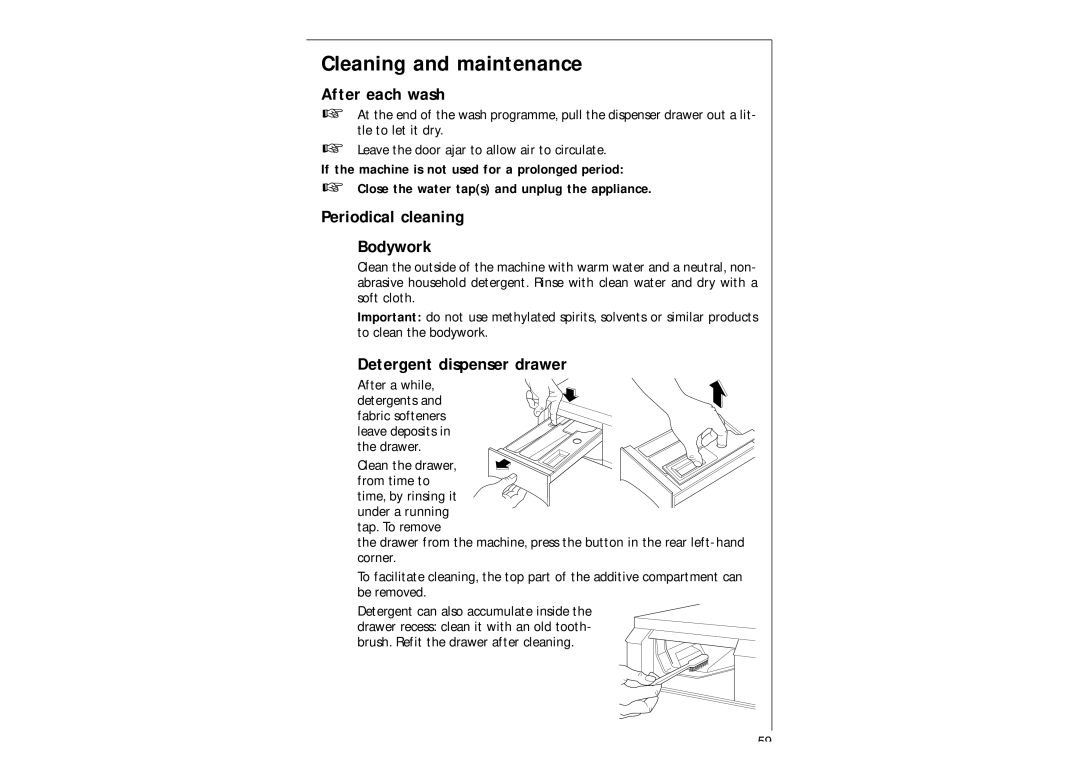 AEG 97-115 manual Cleaning and maintenance, After each wash, Periodical cleaning Bodywork, Detergent dispenser drawer 