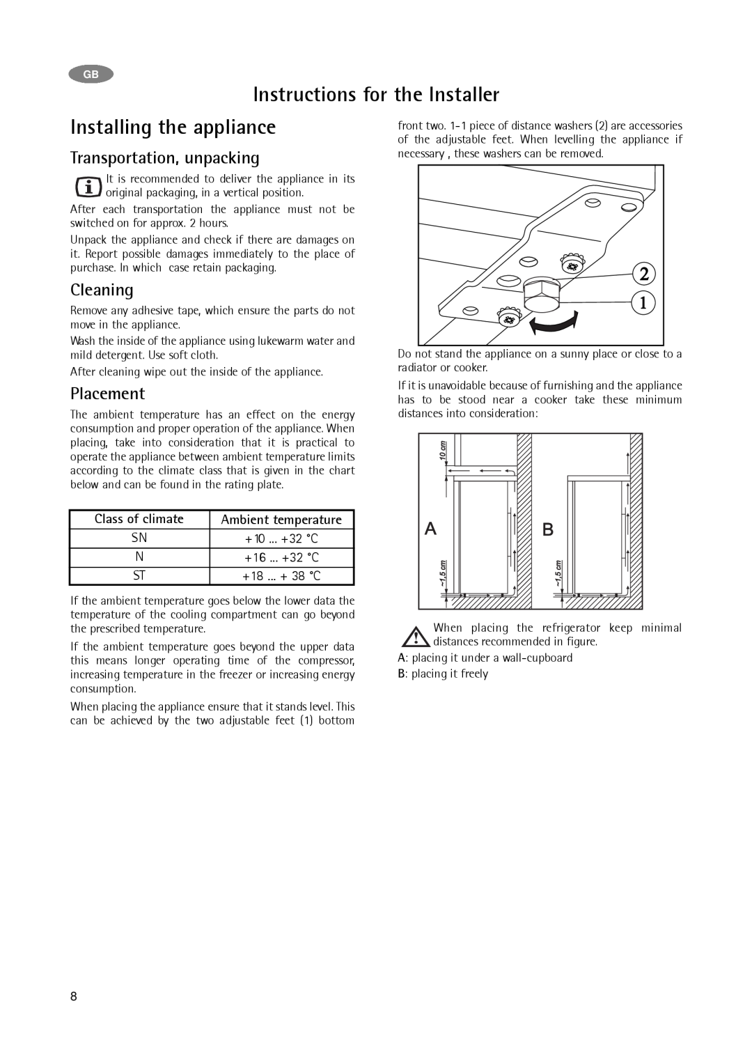 AEG A 75100 GA3 Instructions for the Installer, Installing the appliance, Transportation, unpacking, Cleaning, Placement 