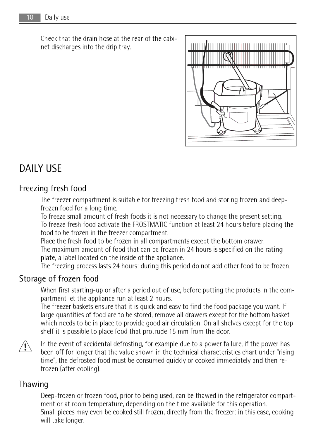 AEG A72900GNW0, A72900GNX0 user manual Daily USE, Freezing fresh food, Storage of frozen food, Thawing 