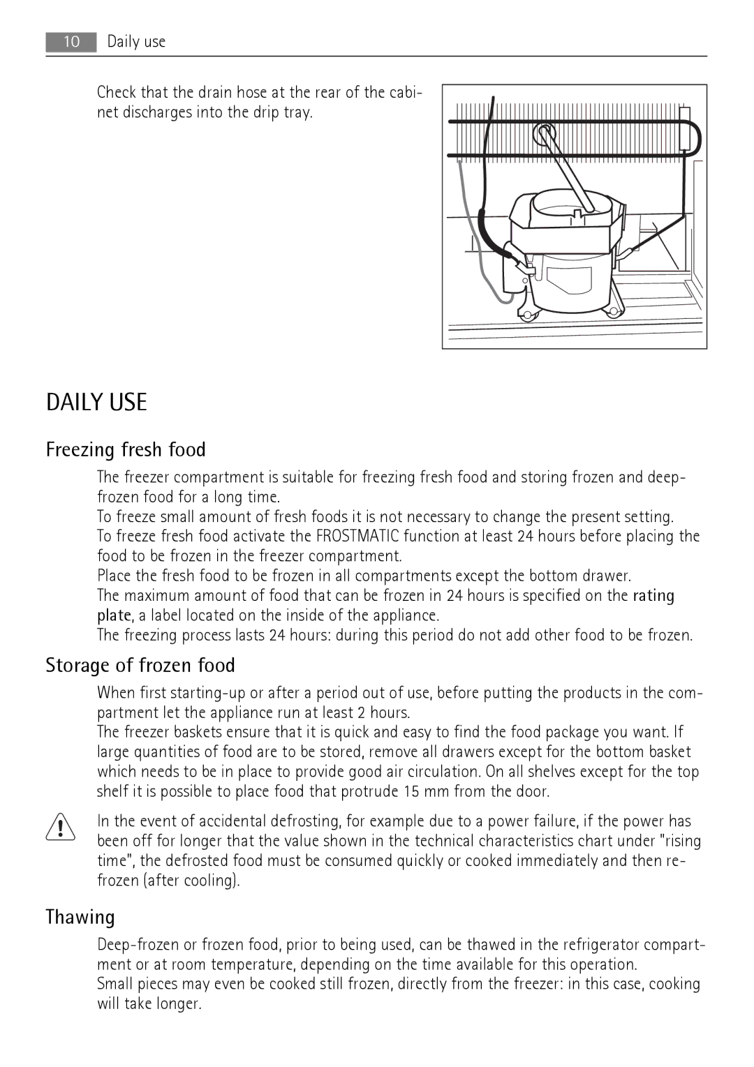 AEG A73100GNW0, A72700GNW0 user manual Daily USE, Freezing fresh food, Storage of frozen food, Thawing 