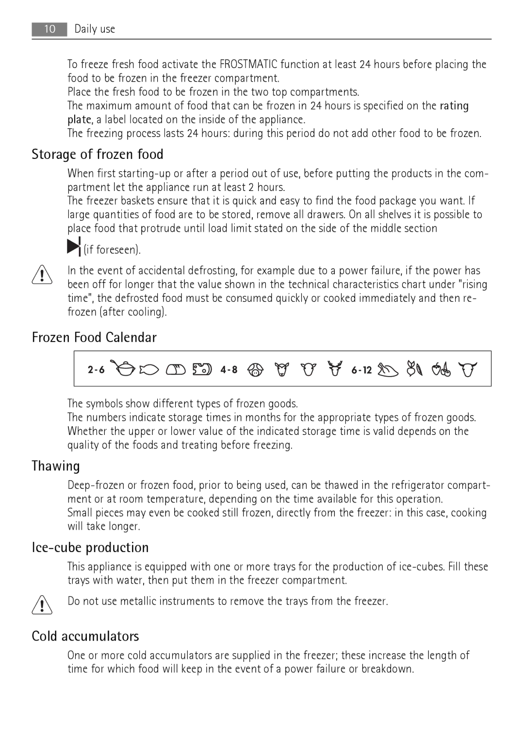 AEG A92200GNM0 user manual Storage of frozen food, Frozen Food Calendar, Thawing, Ice-cube production, Cold accumulators 