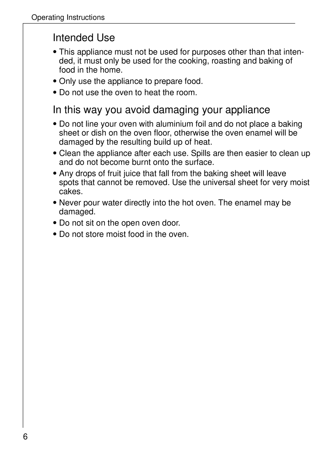 AEG B 2100 operating instructions Intended Use, This way you avoid damaging your appliance 