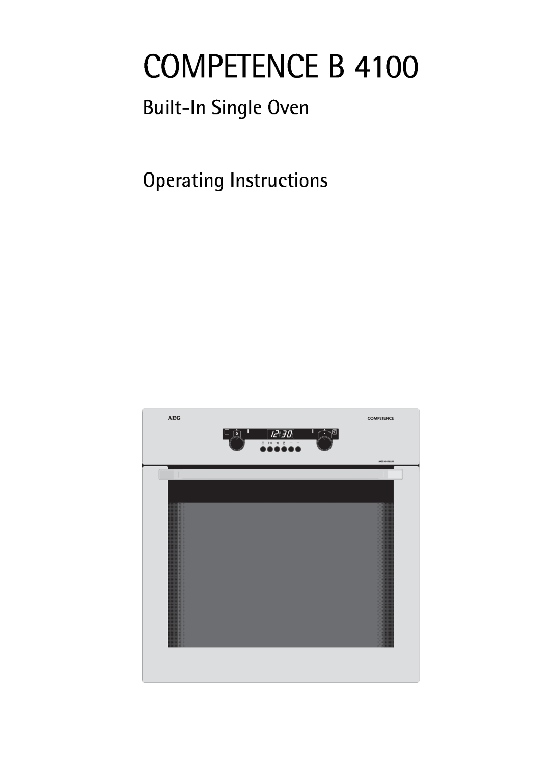 AEG B 4100 operating instructions Competence B, Built-InSingle Oven Operating Instructions 