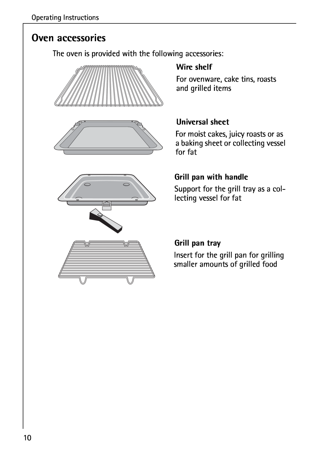 AEG B 4100 operating instructions Oven accessories, Wire shelf, Universal sheet, Grill pan with handle, Grill pan tray 