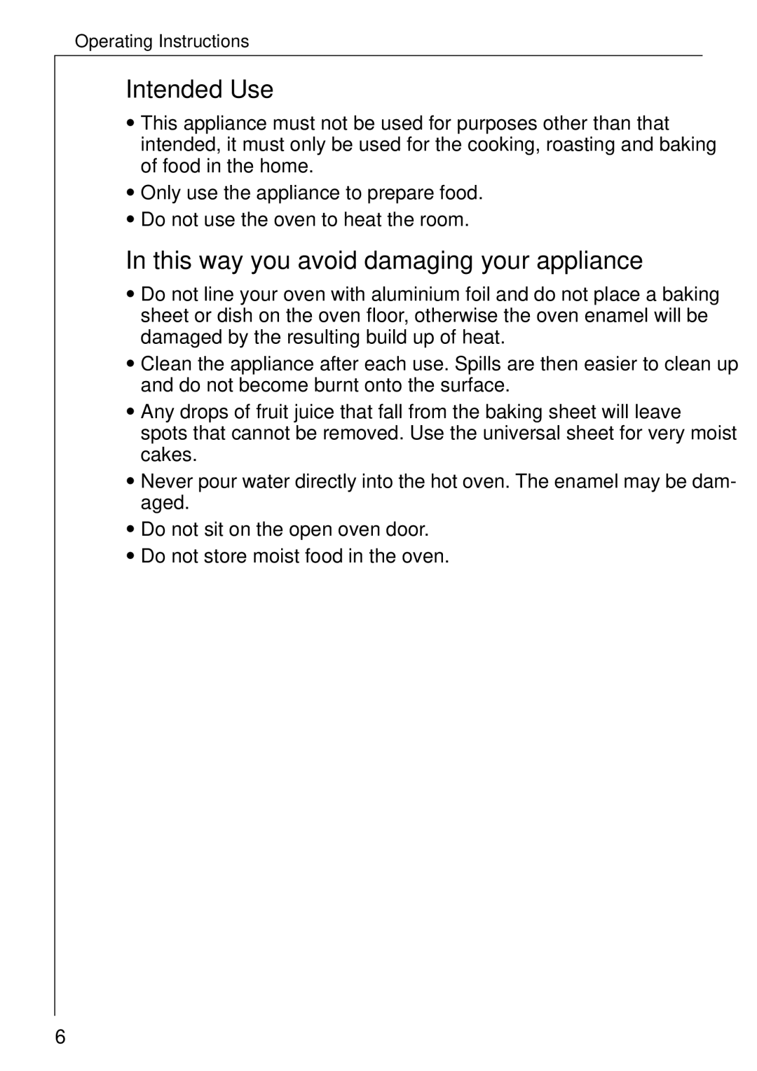 AEG B 4130 manual Intended Use, This way you avoid damaging your appliance 