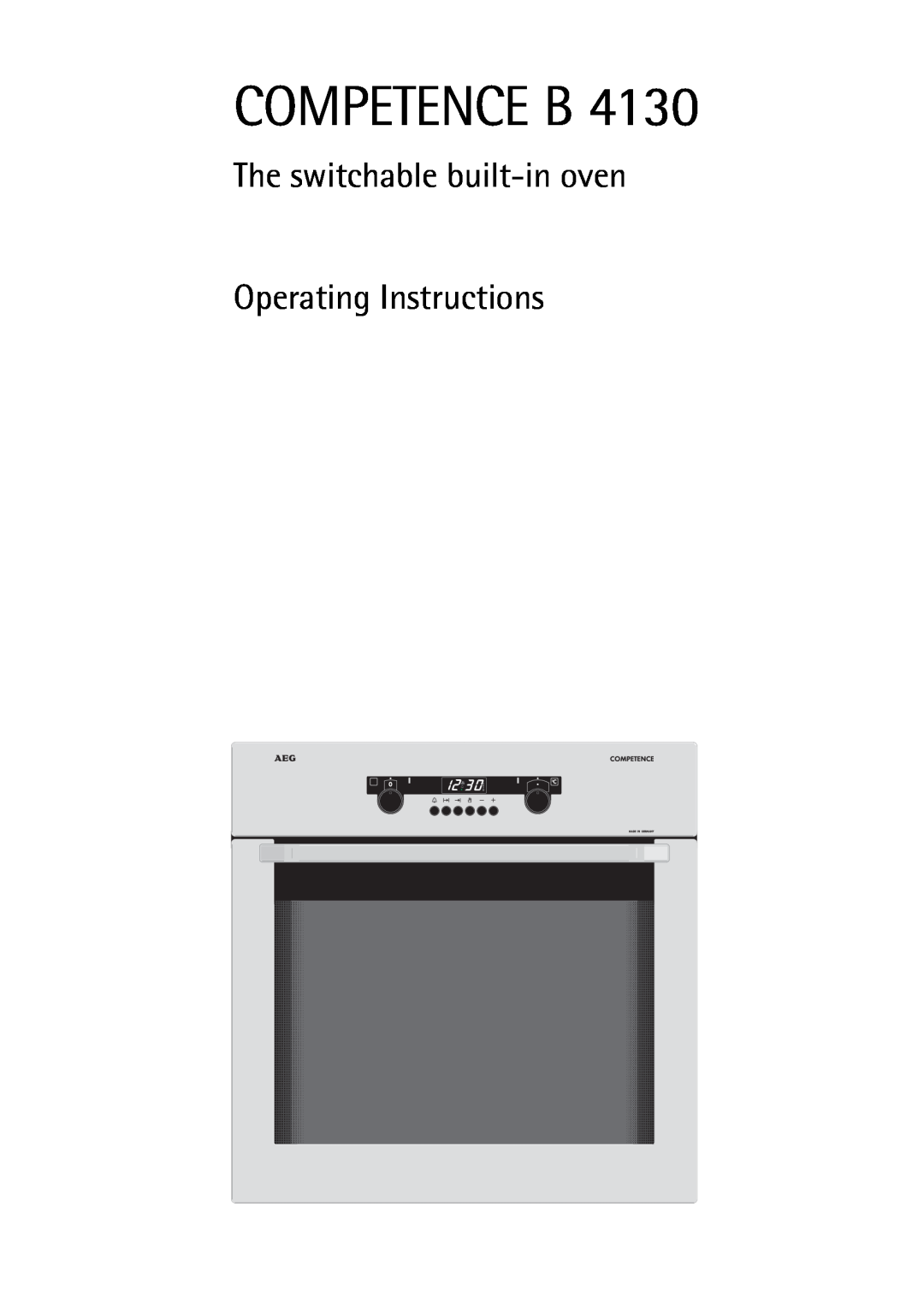 AEG B 4130 manual Competence B, The switchable built-inoven, Operating Instructions 