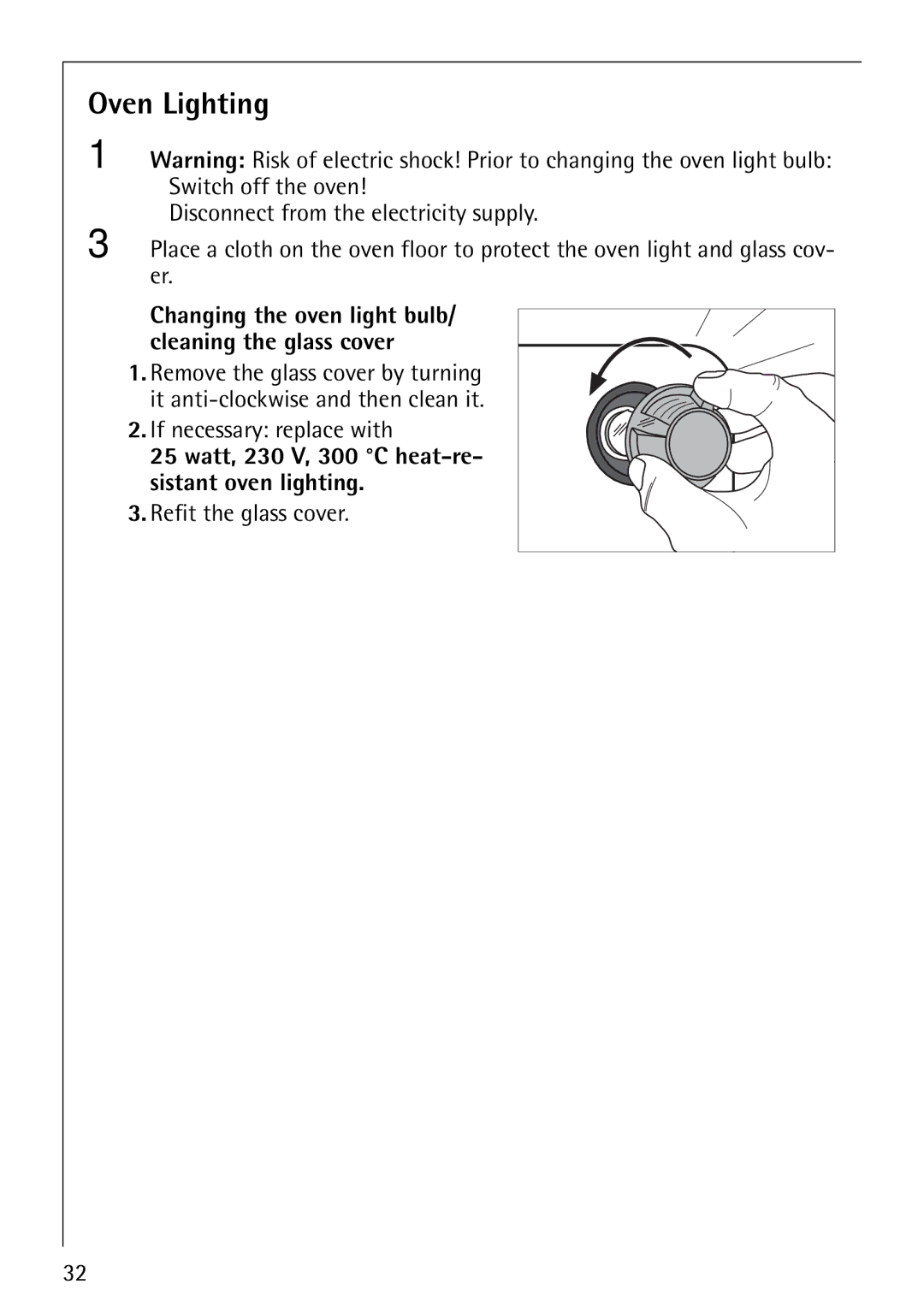 AEG B1180-4 manual Oven Lighting, If necessary replace with, Watt, 230 V, 300 C heat-re- sistant oven lighting 