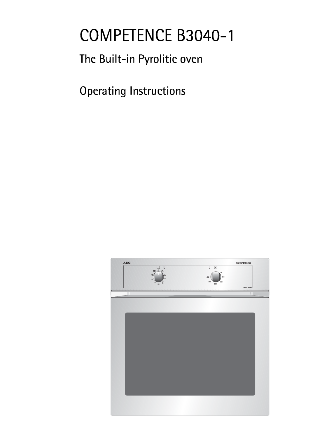 AEG manual The Built-inPyrolitic oven Operating Instructions, COMPETENCE B3040-1 