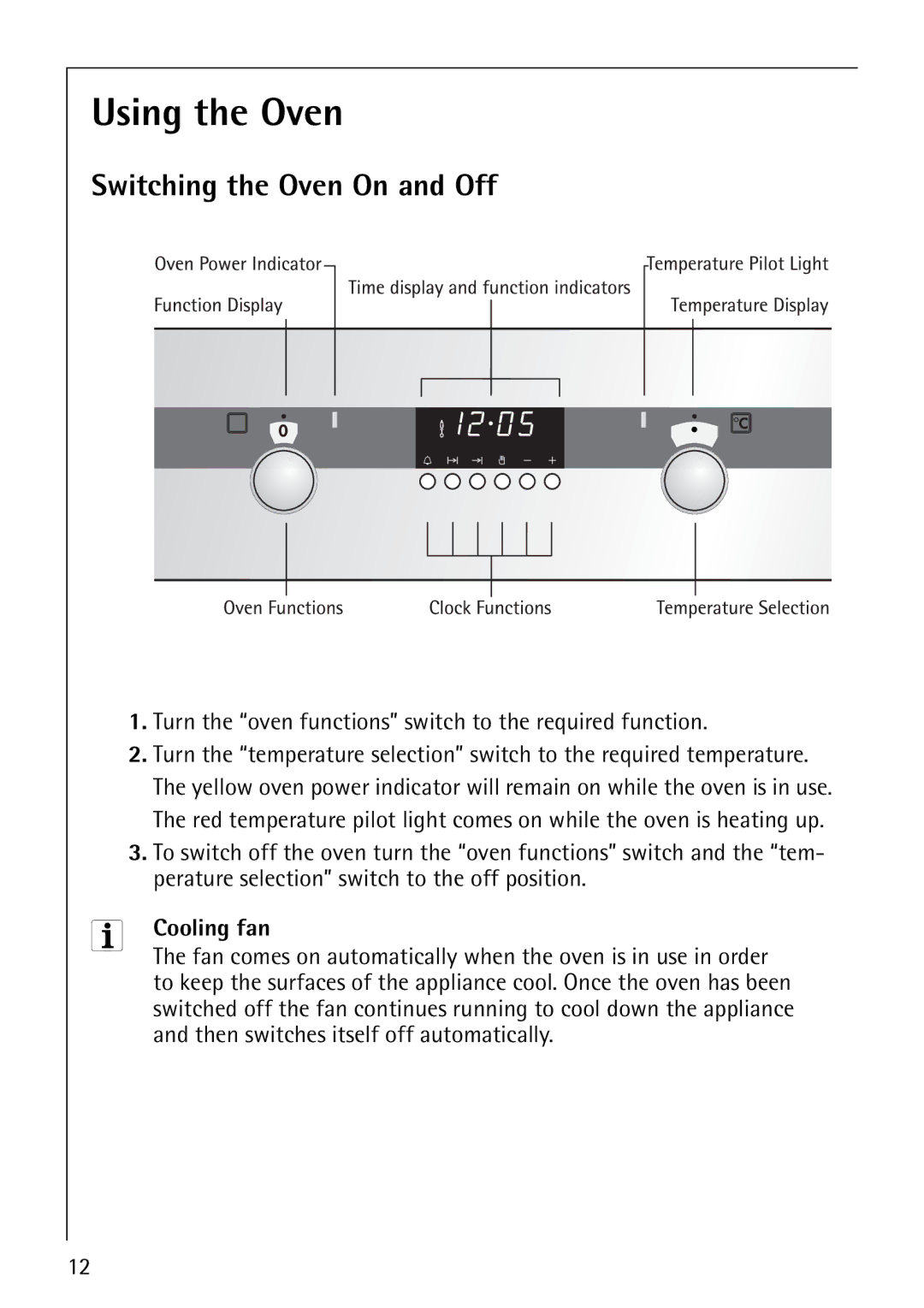 AEG B4130-1 Using the Oven, Switching the Oven On and Off, Turn the oven functions switch to the required function 