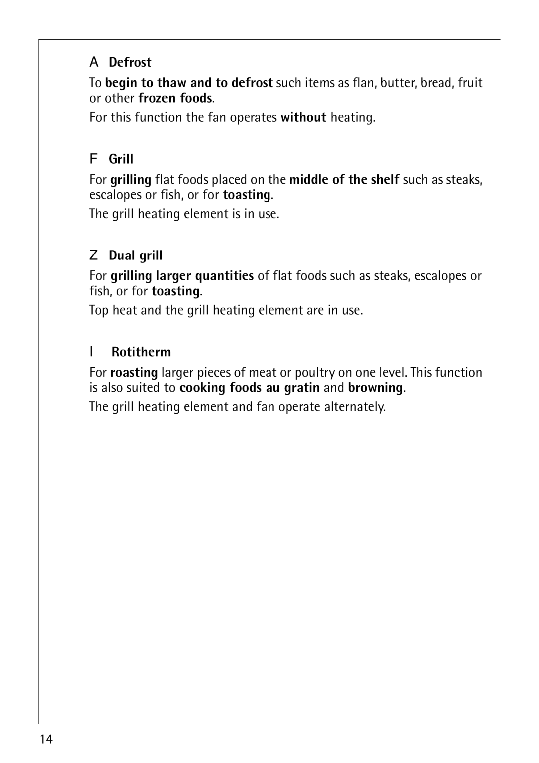 AEG B4130-1 operating instructions Defrost, Dual grill, Rotitherm, Grill heating element and fan operate alternately 