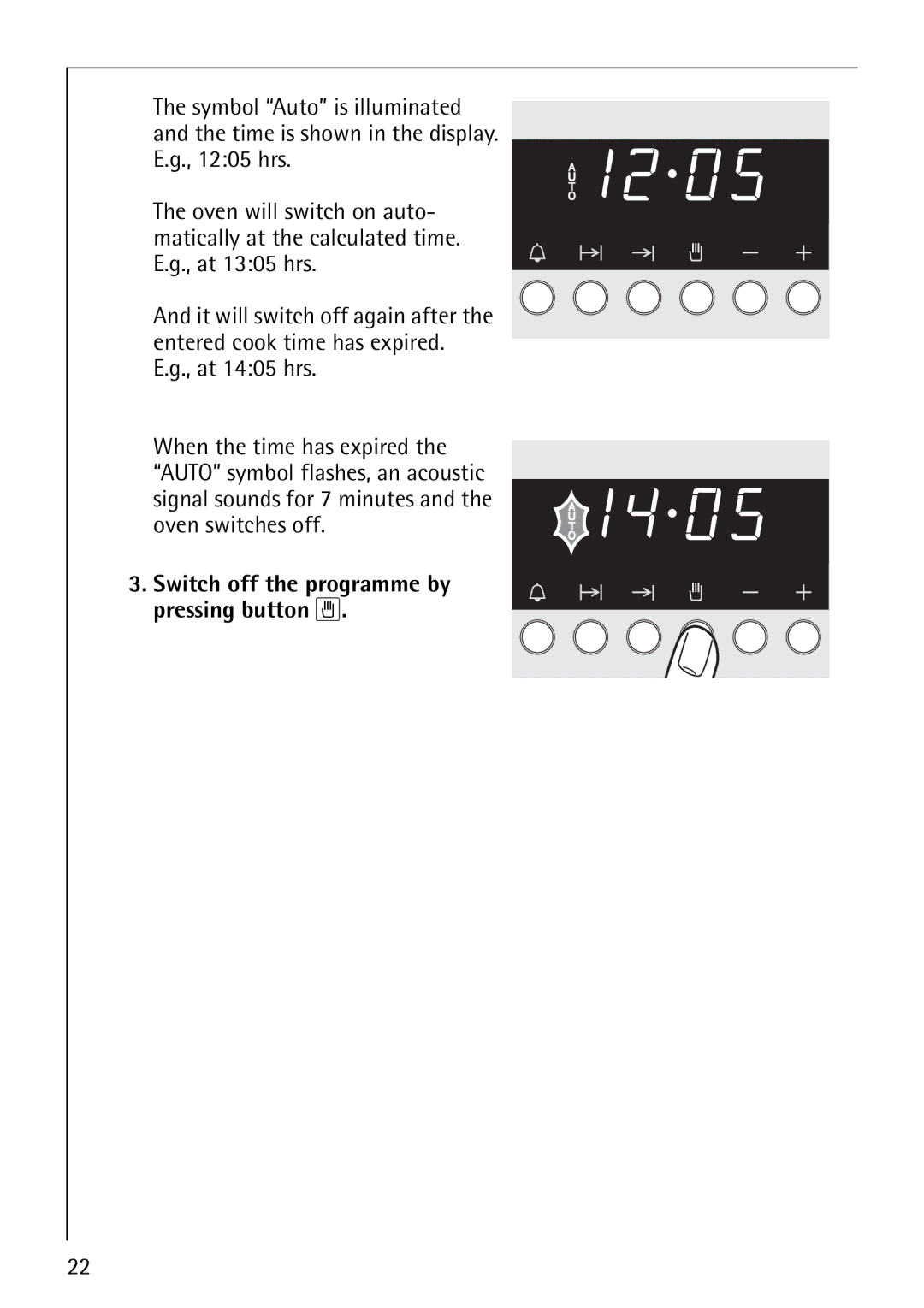 AEG B4130-1 operating instructions Switch off the programme by pressing button M 