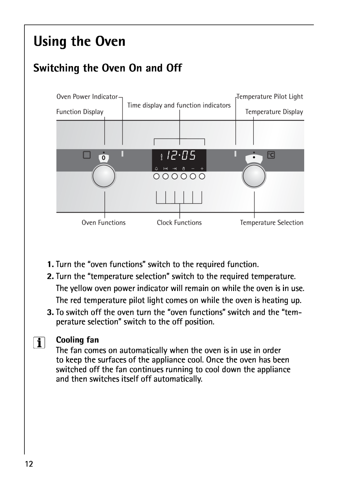 AEG B4130-1 operating instructions Using the Oven, Switching the Oven On and Off, Cooling fan 