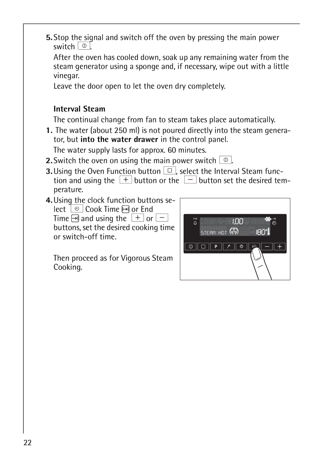 AEG B8920-1 manual Water supply lasts for approx minutes 