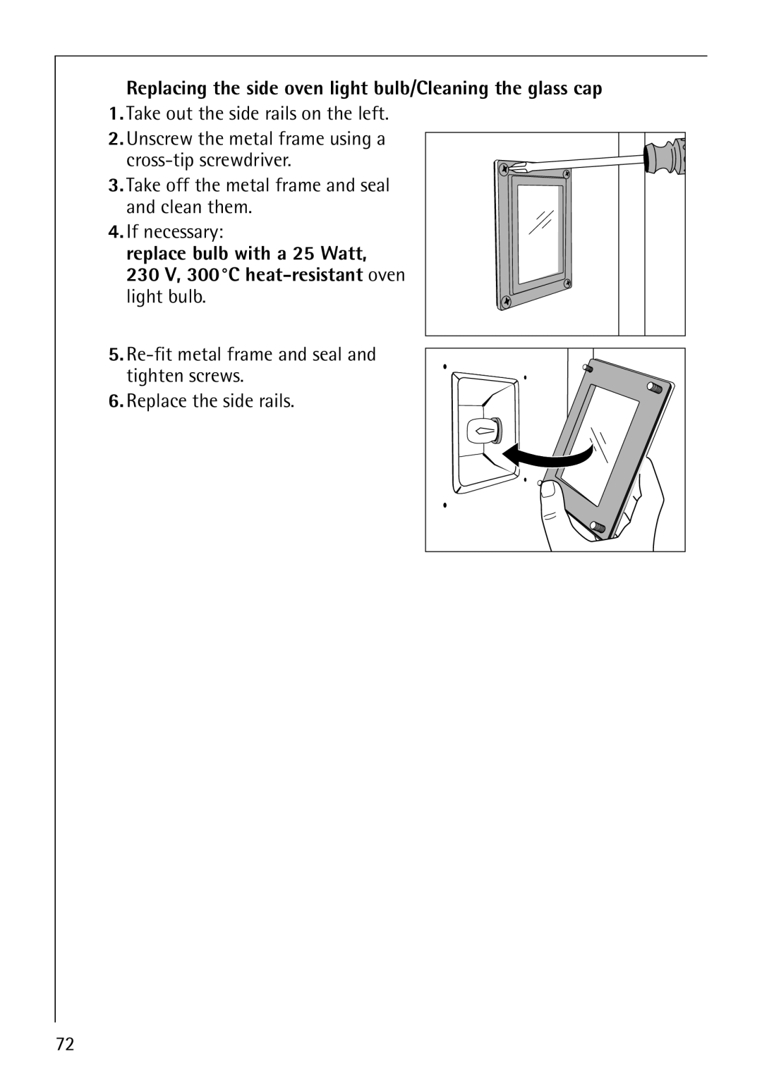 AEG B8920-1 manual Replacing the side oven light bulb/Cleaning the glass cap 