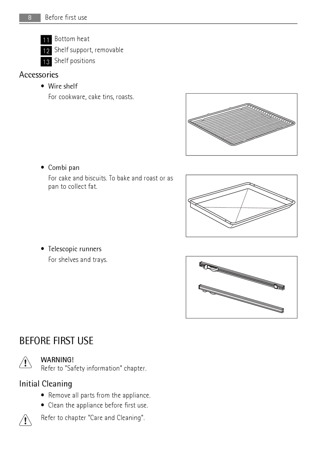 AEG BE3013021 user manual Before First USE, Accessories, Initial Cleaning, Refer to Safety information chapter 