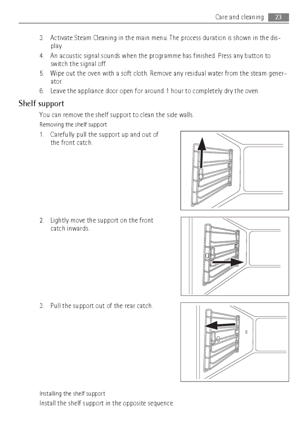 AEG BS9304001 user manual Shelf support, Removing the shelf support, Installing the shelf support 