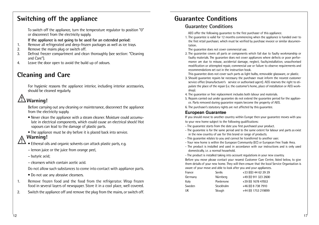 AEG C 7 14 40 I Switching off the appliance, Cleaning and Care, Guarantee Conditions, European Guarantee 