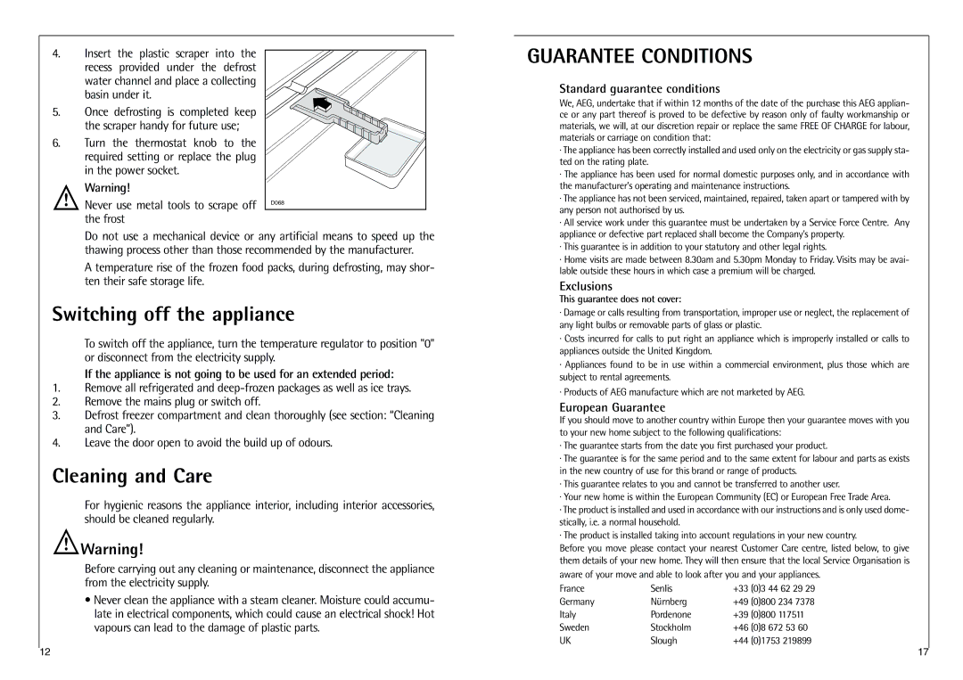 AEG C 7 18 41-4I Switching off the appliance, Cleaning and Care, Standard guarantee conditions, Exclusions 