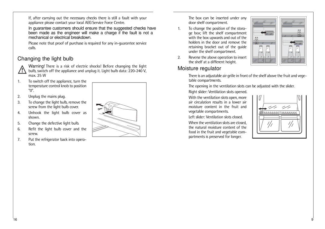 AEG C 8 16 41 I installation instructions Changing the light bulb, Moisture regulator 