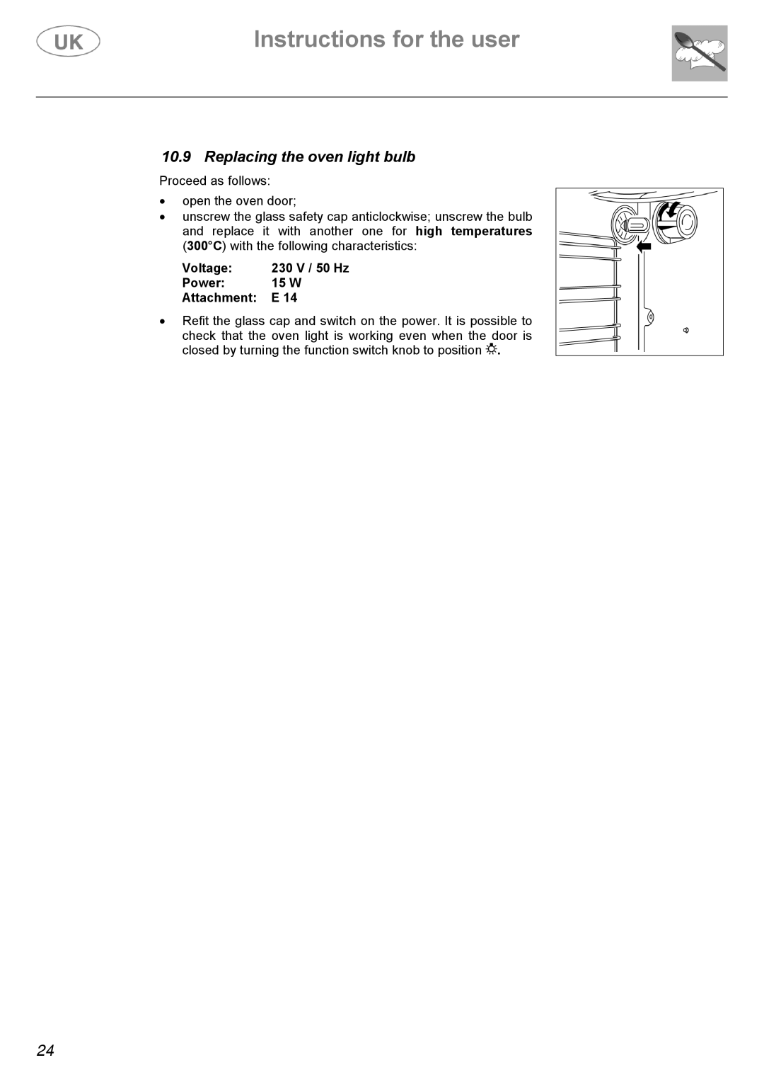 AEG C41022GN, C41022V manual Replacing the oven light bulb, Voltage 230 V / 50 Hz Power 15 W Attachment 