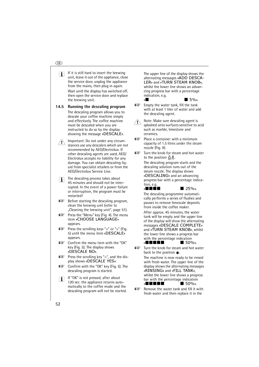 AEG CG 6400 manual Running the descaling program, Upper line of the display shows, «50%» 