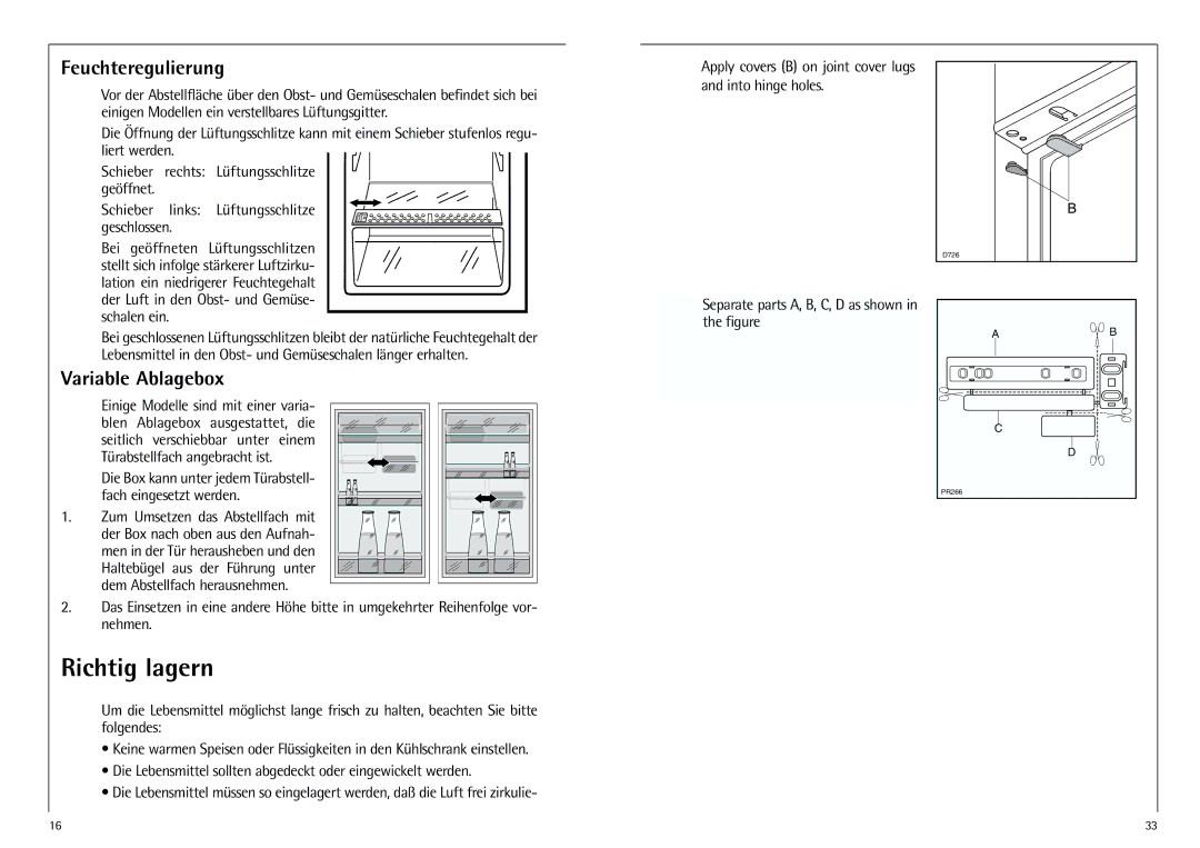 AEG D 8 16 40-4 I Richtig lagern, Feuchteregulierung, Variable Ablagebox, Der Luft in den Obst- und Gemüse- schalen ein 