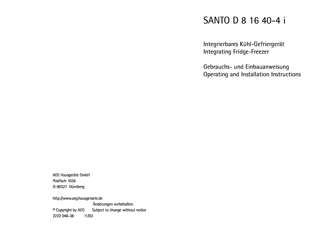 AEG D 8 16 40-4 I installation instructions Santo D, Integrierbares Kühl-Gefriergerät Integrating Fridge-Freezer 
