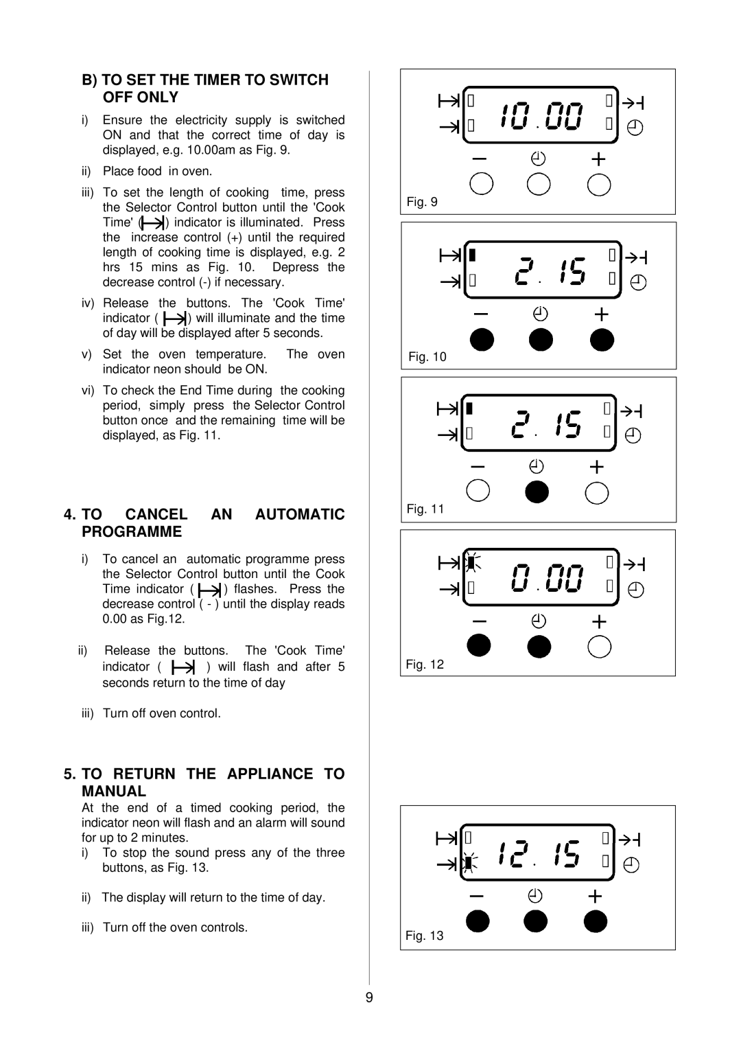 AEG D4100-1 manual To SET the Timer to Switch OFF only, To Cancel AN Automatic Programme, To Return the Appliance to Manual 