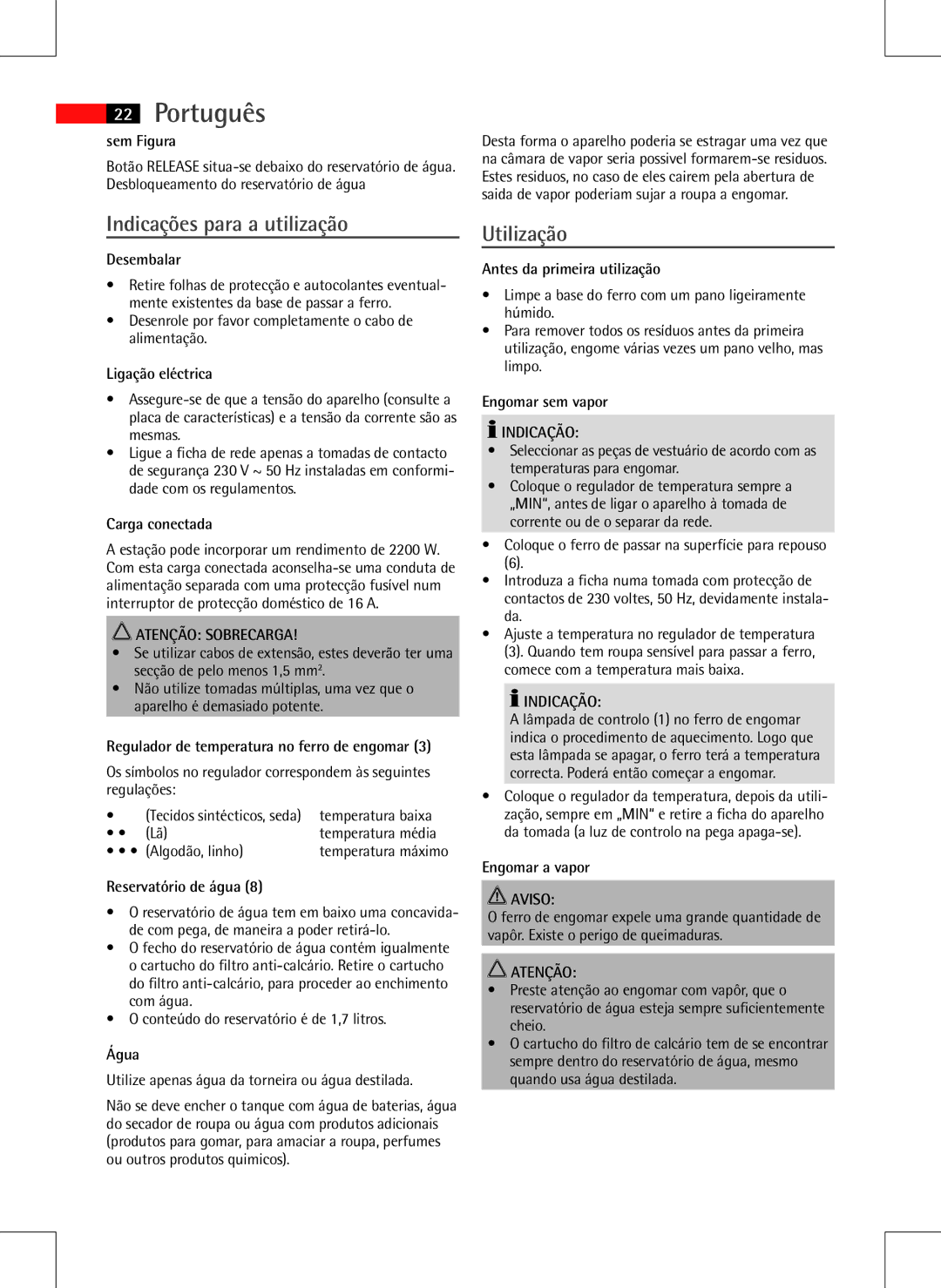 AEG DBS 5558 instruction manual Indicações para a utilização, Utilização, Atenção Sobrecarga, Indicação 