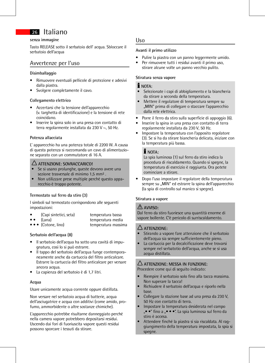 AEG DBS 5558 instruction manual Avvertenze per l‘uso, Uso, Attenzione Sovraccarico, Nota, Attenzione Messa in Funzione 