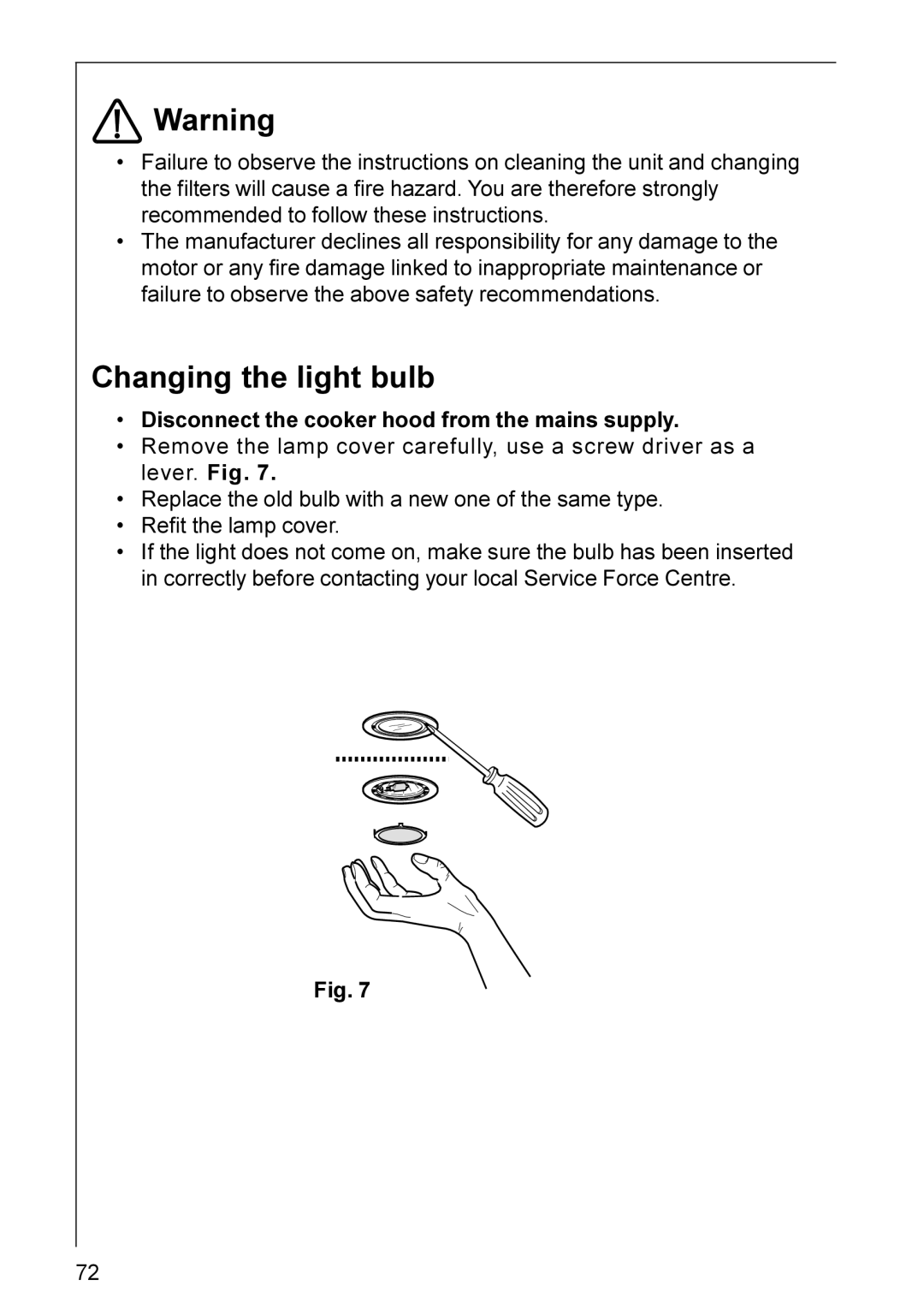 AEG DD 8625, DD 8990, DD 8861, DD 8695, DD 8665, DD 8891, DD 8821 installation instructions Changing the light bulb 