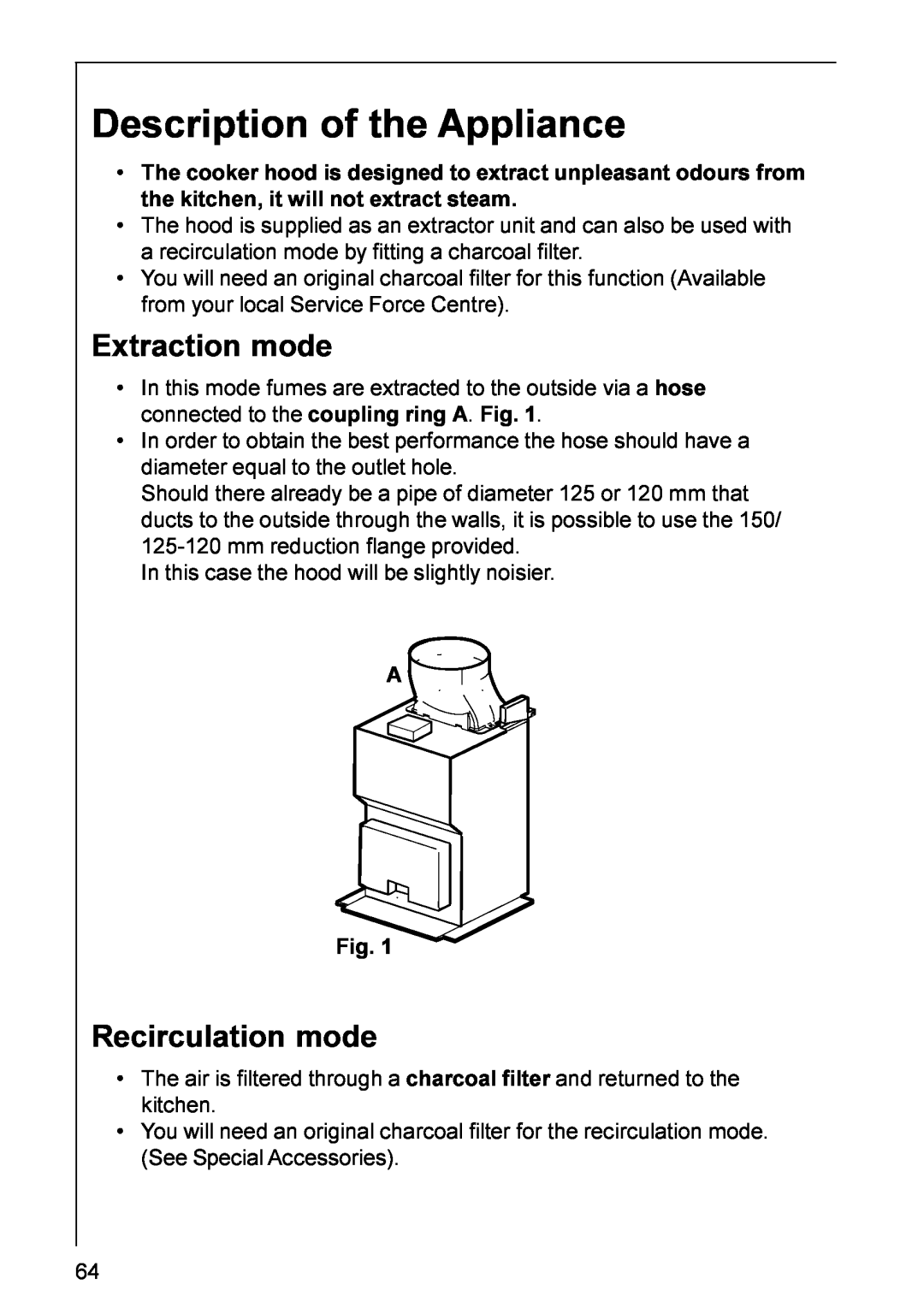 AEG DD 8821, DD 8990, DD 8861, DD 8695, DD 8665, DD 8891 Description of the Appliance, Extraction mode, Recirculation mode 