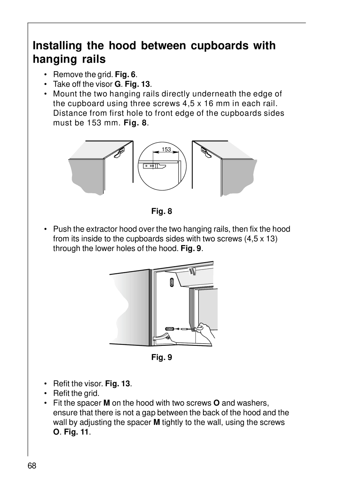 AEG DE 3160 installation instructions Installing the hood between cupboards with hanging rails 