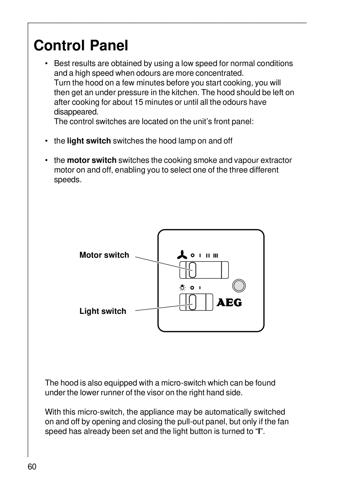 AEG DE 3160 installation instructions Control Panel, Motor switch Light switch 