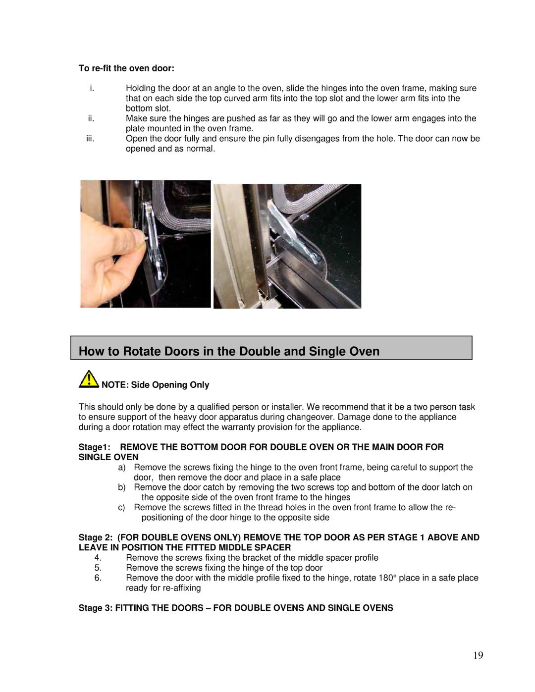 AEG DE076, DEO76 user manual How to Rotate Doors in the Double and Single Oven, To re-fit the oven door 