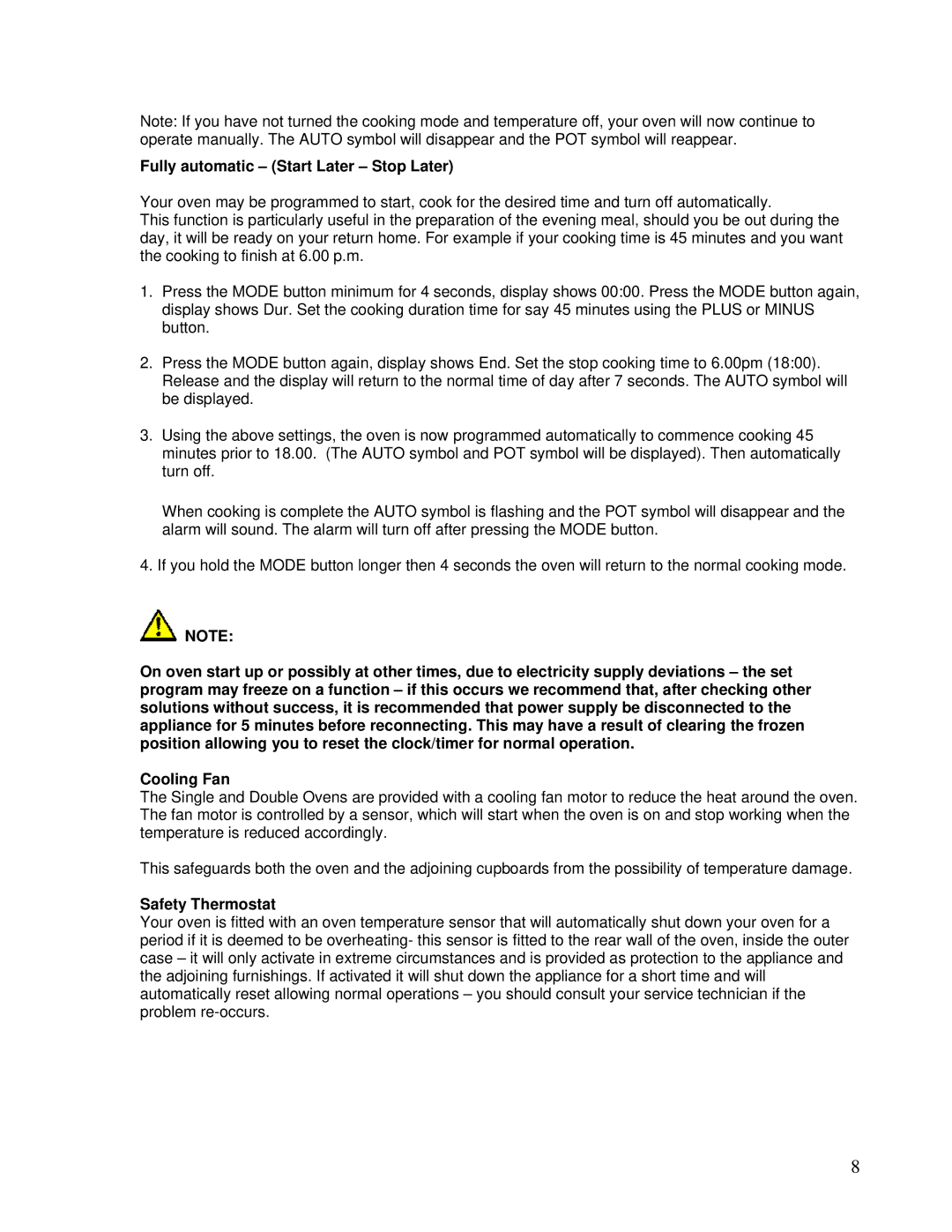 AEG DEO76, DE076 user manual Fully automatic Start Later Stop Later, Safety Thermostat 