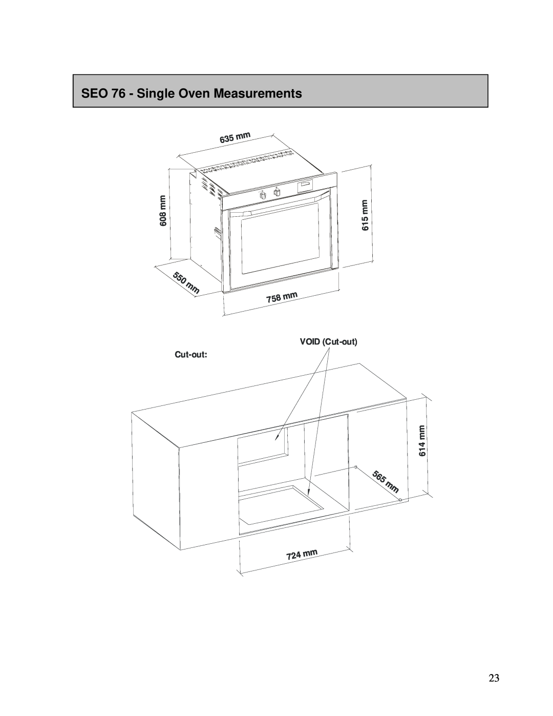 AEG DE076, DEO76 user manual SEO 76 - Single Oven Measurements, 5 6 5mm, m m 8 0, m m 5 1, m m 4 1, VOID Cut-out 