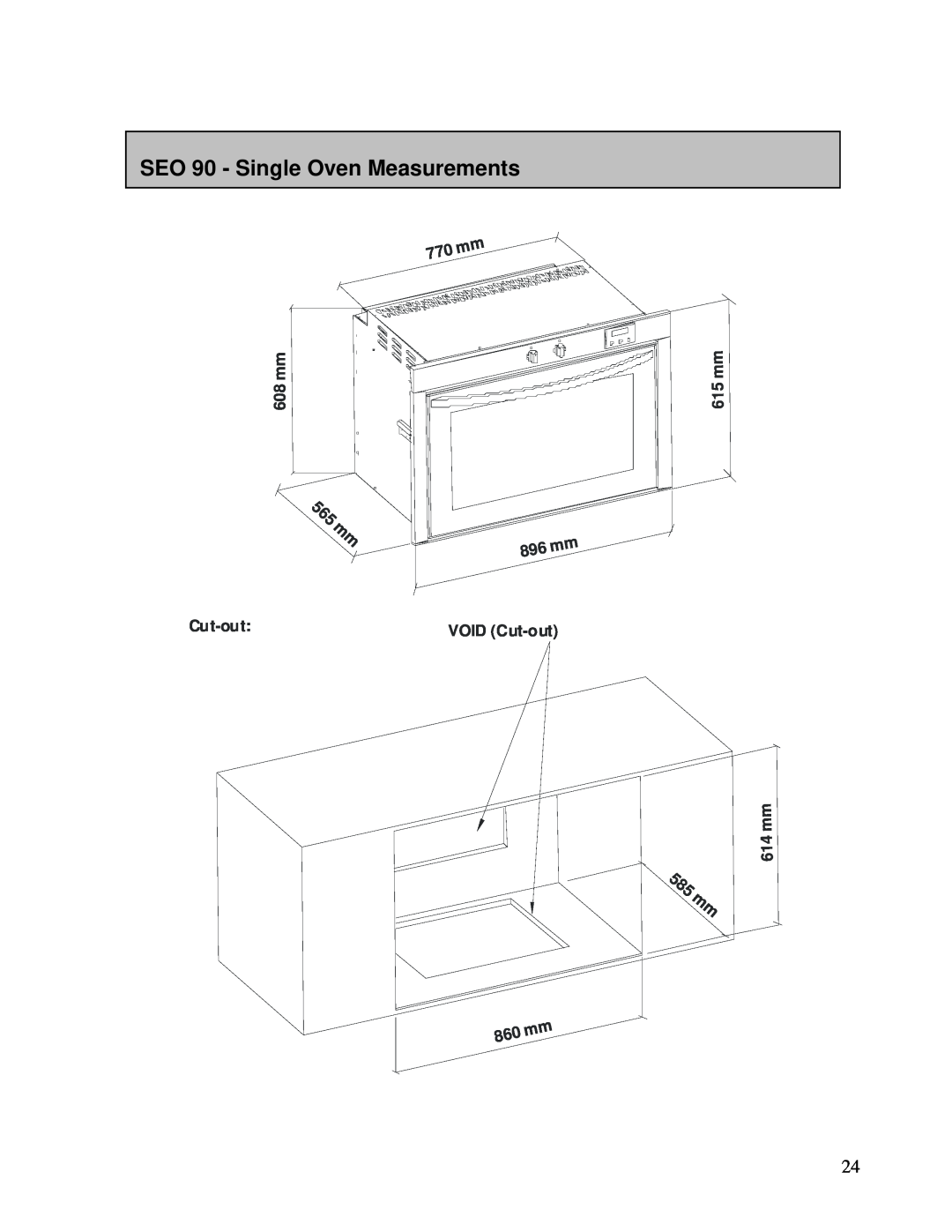 AEG DEO76, DE076 SEO 90 - Single Oven Measurements, 5 6 5 m m, 5 8 5 m m, 608 mm, VOID Cut-out, m m 5 1 m m 4 1 