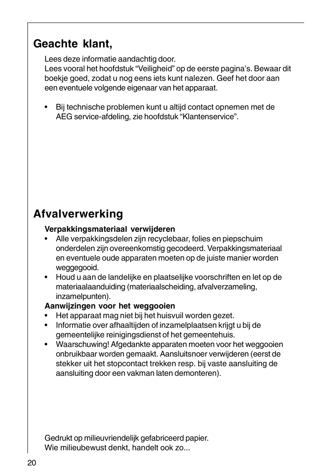 AEG DF 6160, DF 6260 Geachte klant, Afvalverwerking, Verpakkingsmateriaal verwijderen, Aanwijzingen voor het weggooien 