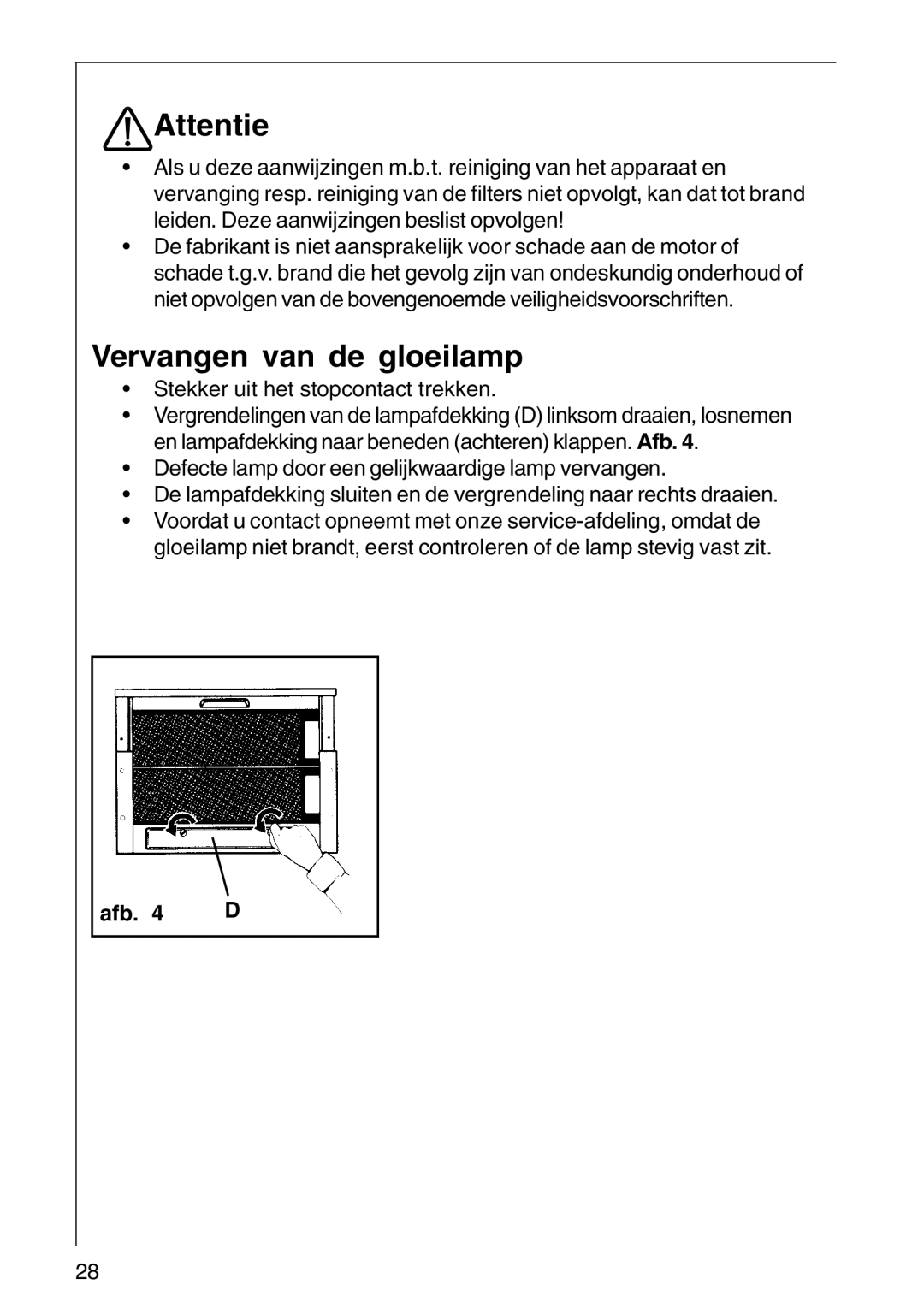 AEG DF 6160, CHDF 6260, DF6260-ML/1 installation instructions Attentie, Vervangen van de gloeilamp 