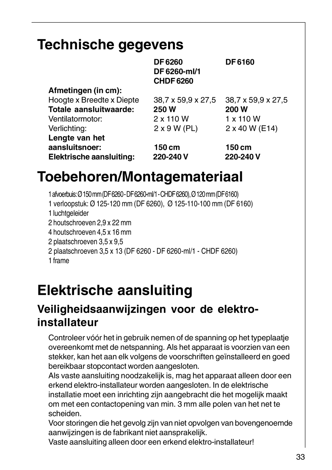 AEG DF 6160, CHDF 6260, DF6260-ML/1 Technische gegevens, Toebehoren/Montagemateriaal, Elektrische aansluiting 