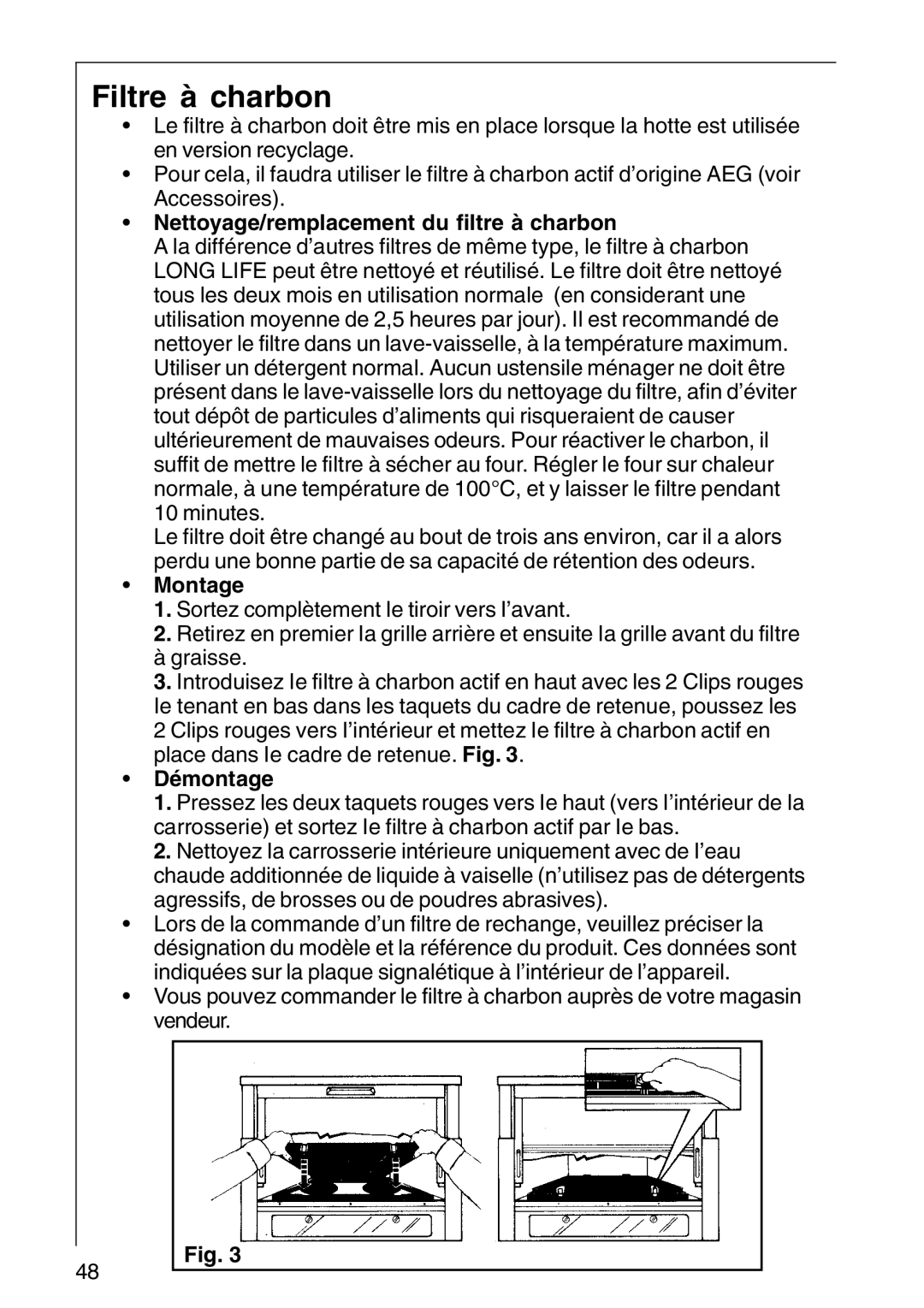 AEG DF 6160, CHDF 6260, DF6260-ML/1 Filtre à charbon, Nettoyage/remplacement du filtre à charbon, Démontage 