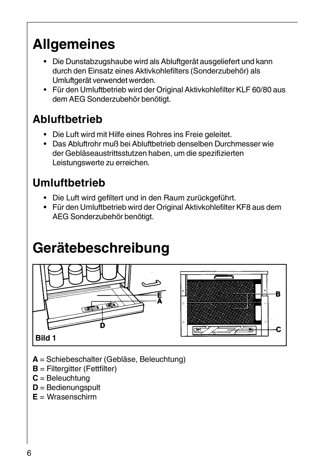 AEG CHDF 6260, DF 6160, DF6260-ML/1 Allgemeines, Gerätebeschreibung, Abluftbetrieb, Umluftbetrieb, Bild 