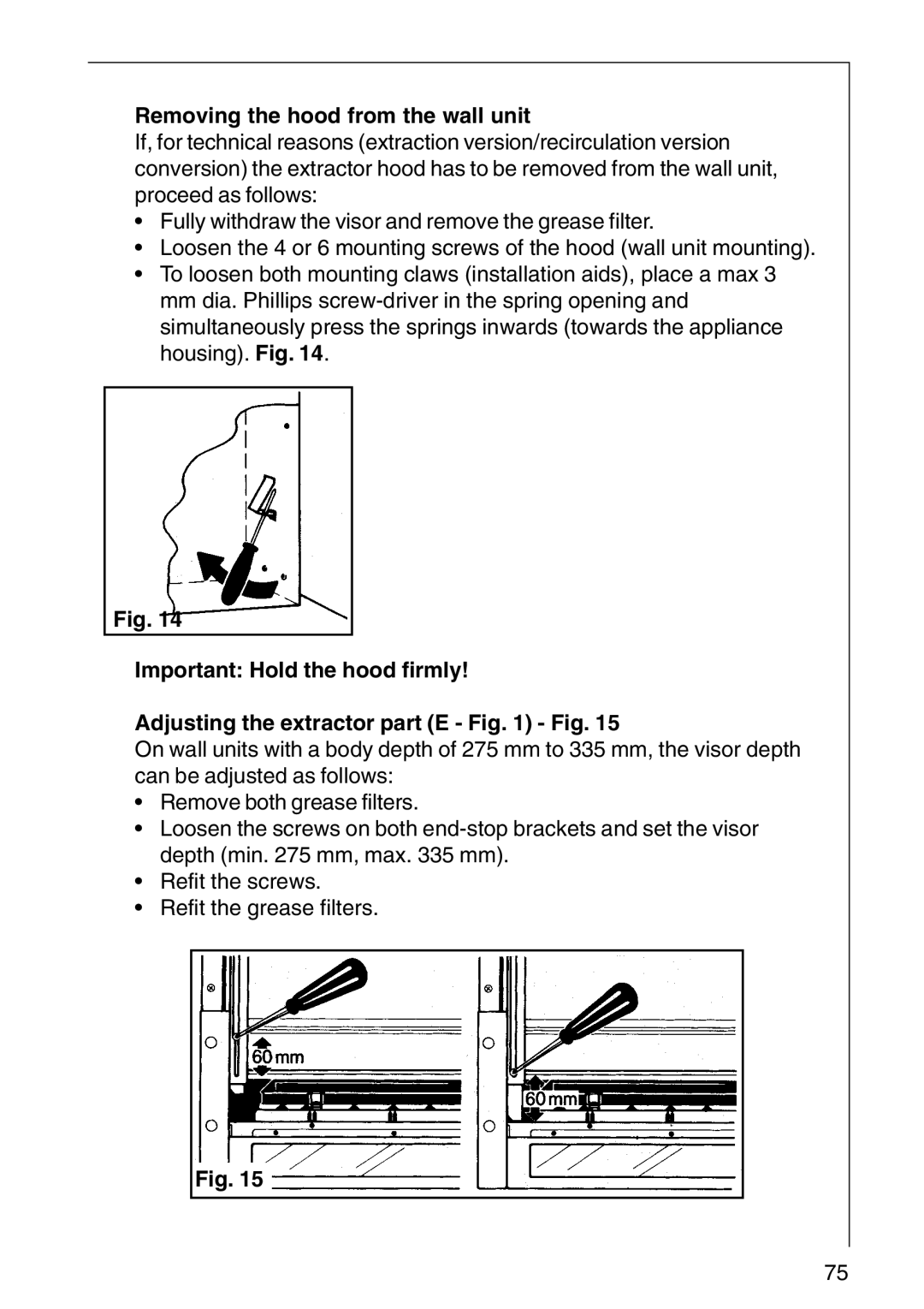 AEG DF6260-ML/1, DF 6160, CHDF 6260 installation instructions Removing the hood from the wall unit 