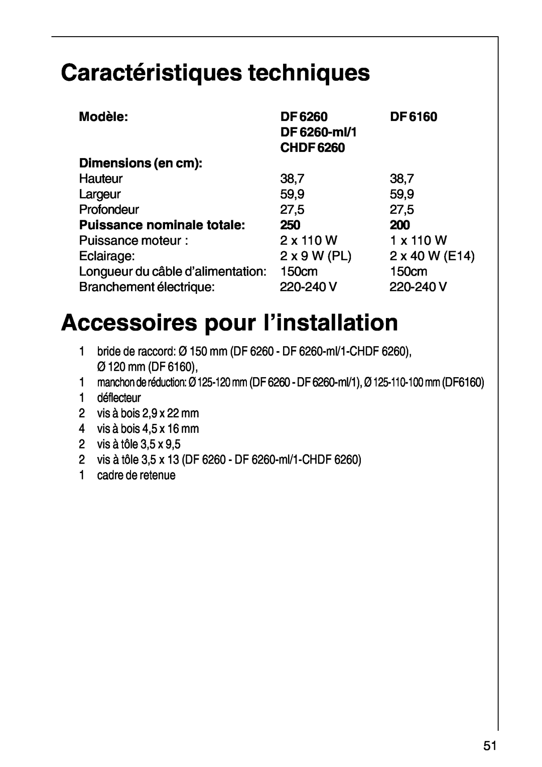 AEG DF6260-ML/1 Caractéristiques techniques, Accessoires pour l’installation, Modèle, Dimensions en cm, DF 6260-ml/1, Chdf 