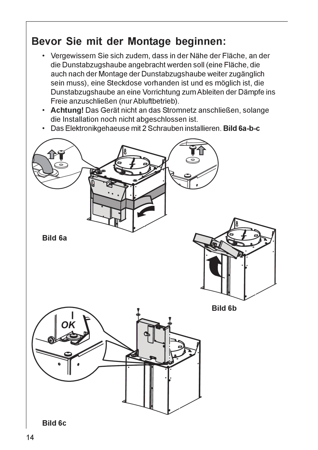 AEG DK 4390, DK 4360 user manual Bevor Sie mit der Montage beginnen, Bild 6a Bild 6b Bild 6c 